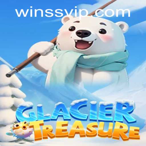 Exploring the Enchanting World of GlacierTreasure: An Exciting Adventure Awaits